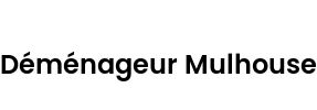 Déménageur Mulhouse